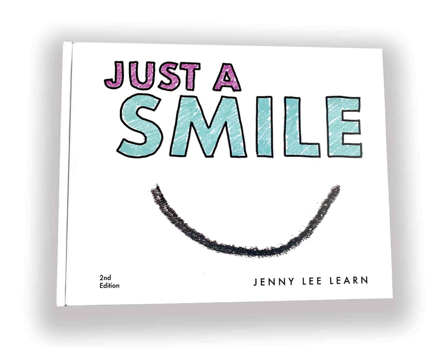 Just A Smile 2nd Edition (Hardcover) - Jenny Lee Learn